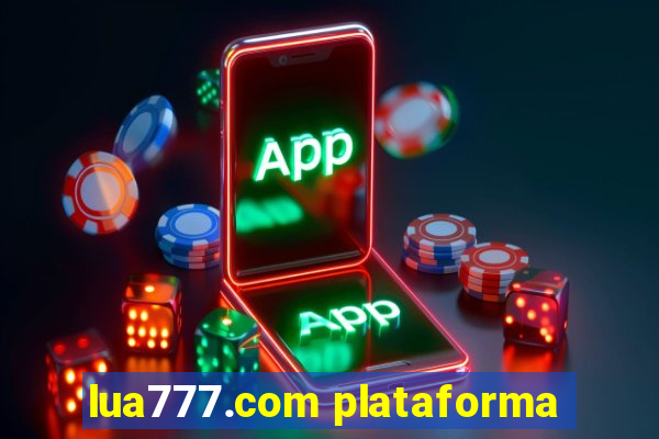 lua777.com plataforma